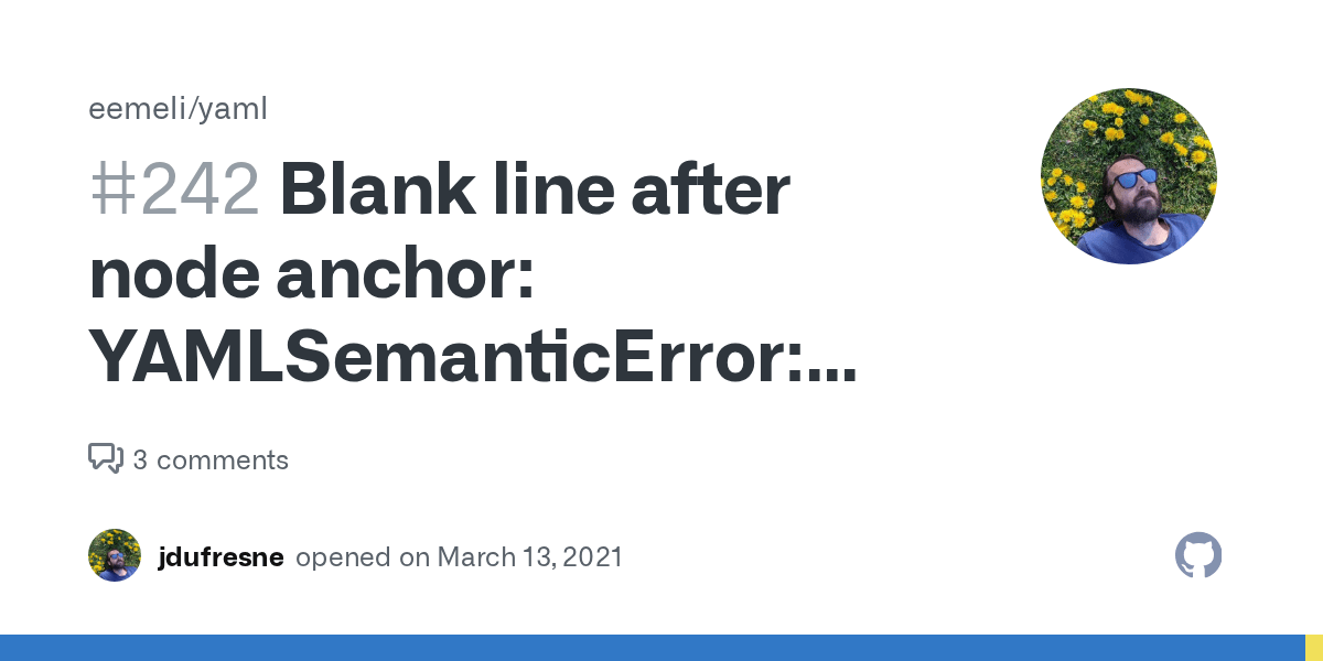 Blank line after node anchor YAMLSemanticError Nested mappings are