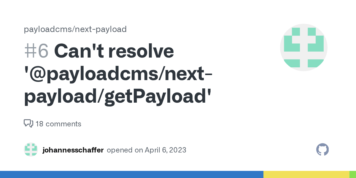 Can't resolve 'payloadcms/nextpayload/getPayload' · Issue 6
