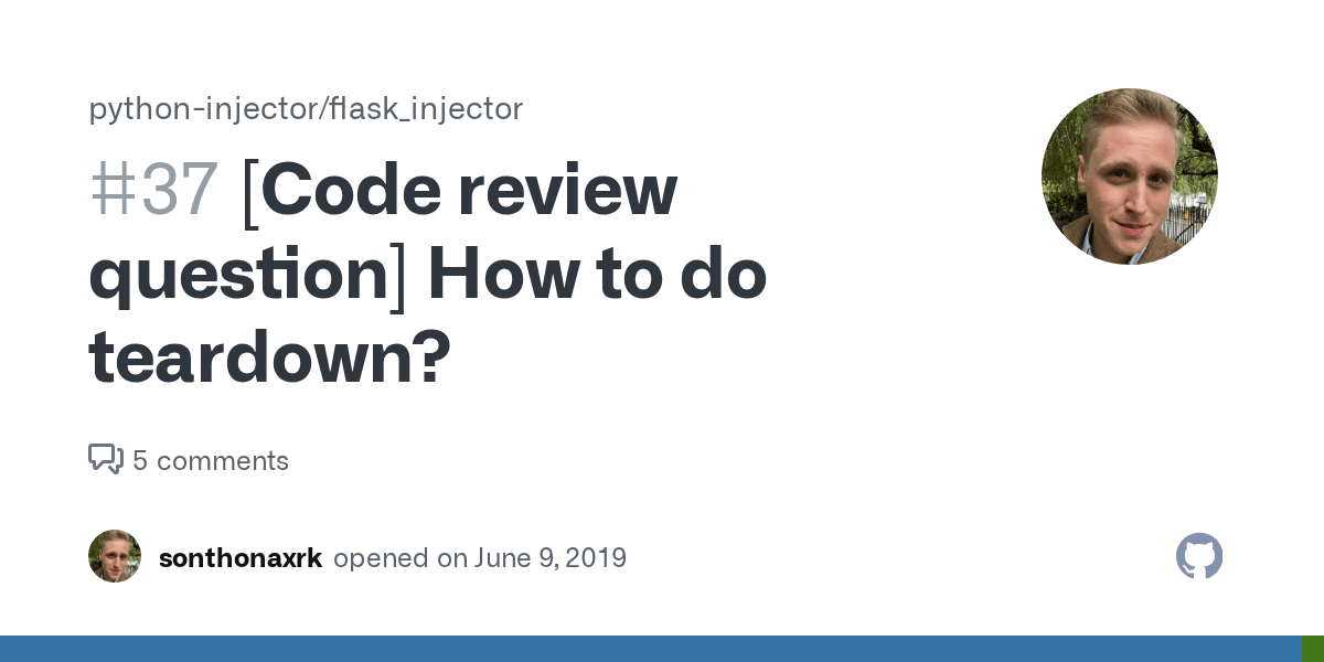 [Code review question] How to do teardown? · Issue 37 · python