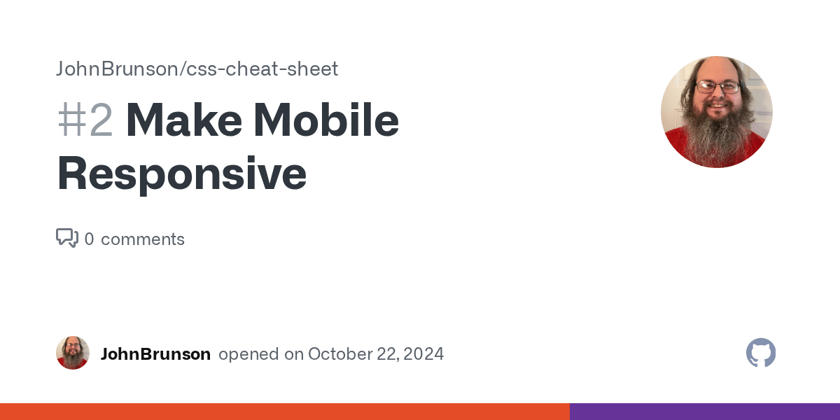 Make Mobile Responsive · Issue 2 · JohnBrunson/csscheatsheet · GitHub