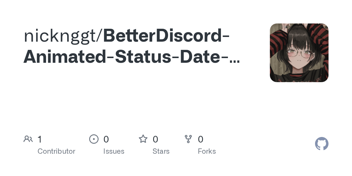 GitHub nicknggt/BetterDiscordAnimatedStatusDateTimePlugins