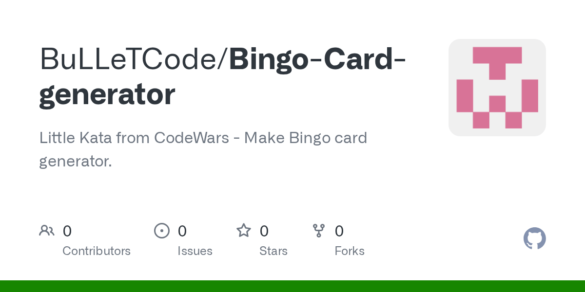 GitHub BuLLeTCode/BingoCardgenerator Little Kata from CodeWars