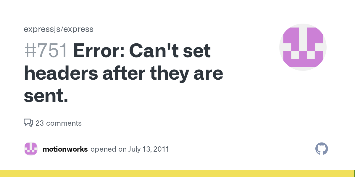 Error Can't set headers after they are sent. · Issue 751 · expressjs