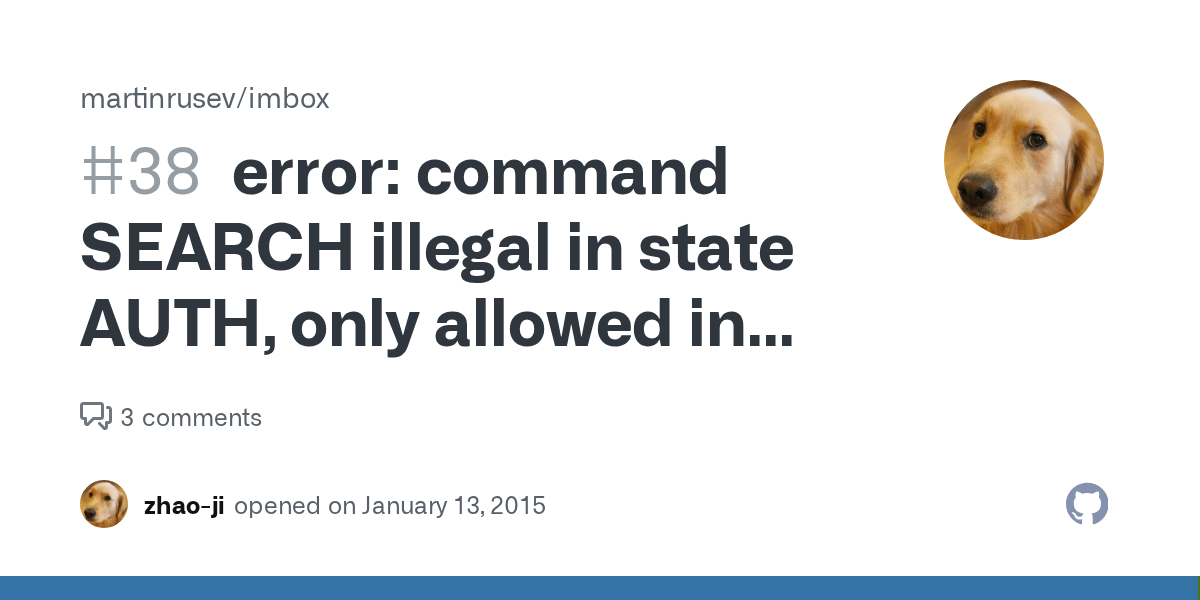 error command SEARCH illegal in state AUTH, only allowed in states