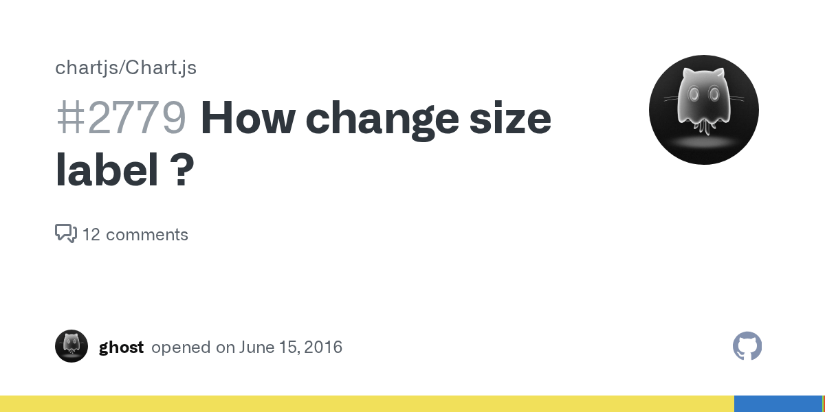 How change size label ? · Issue 2779 · chartjs/Chart.js · GitHub