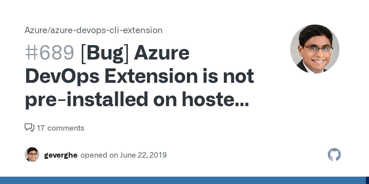 [Bug] Azure DevOps Extension is not preinstalled on hosted agents