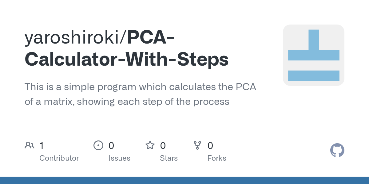 GitHub yaroshiroki/PCACalculatorWithSteps This is a simple