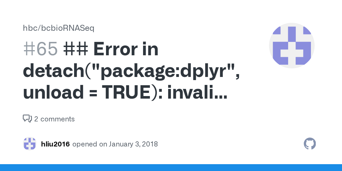  Error in detach("packagedplyr", unload = TRUE) invalid 'name