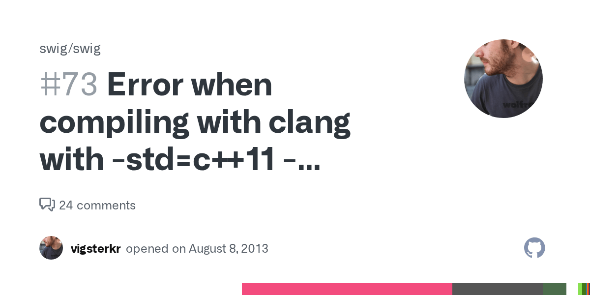 Error When Compiling With Clang With Std C 11 Stdlib Libc Issue 73 Swig Swig Github