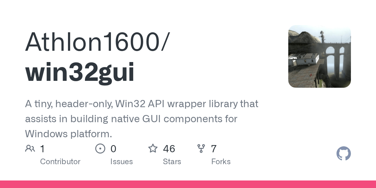 GitHub Athlon1600/win32gui A tiny, headeronly, Win32 API wrapper