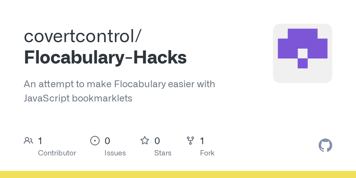GitHub covertcontrol/FlocabularyHacks An attempt to make