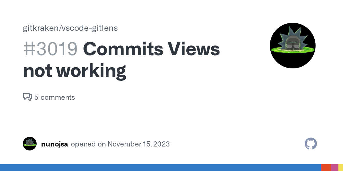 Commits Views not working · Issue 3019 · gitkraken/vscodegitlens · GitHub