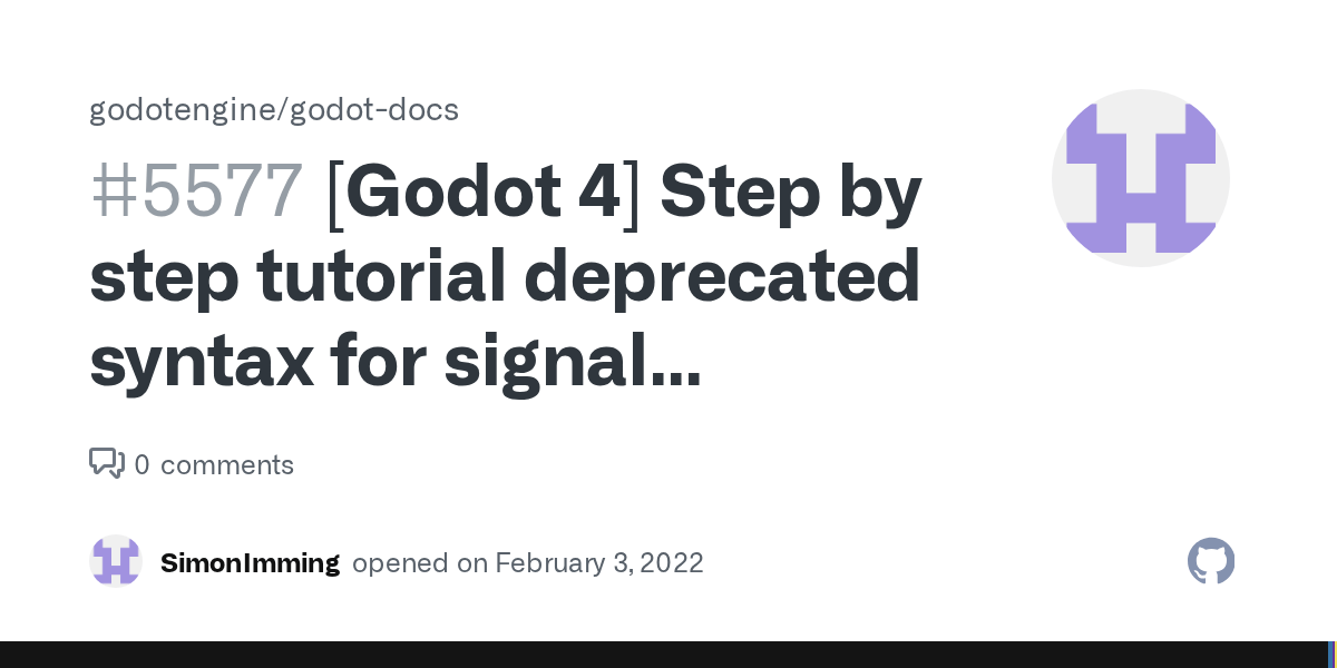 [Godot 4] Step by step tutorial deprecated syntax for signal connecting