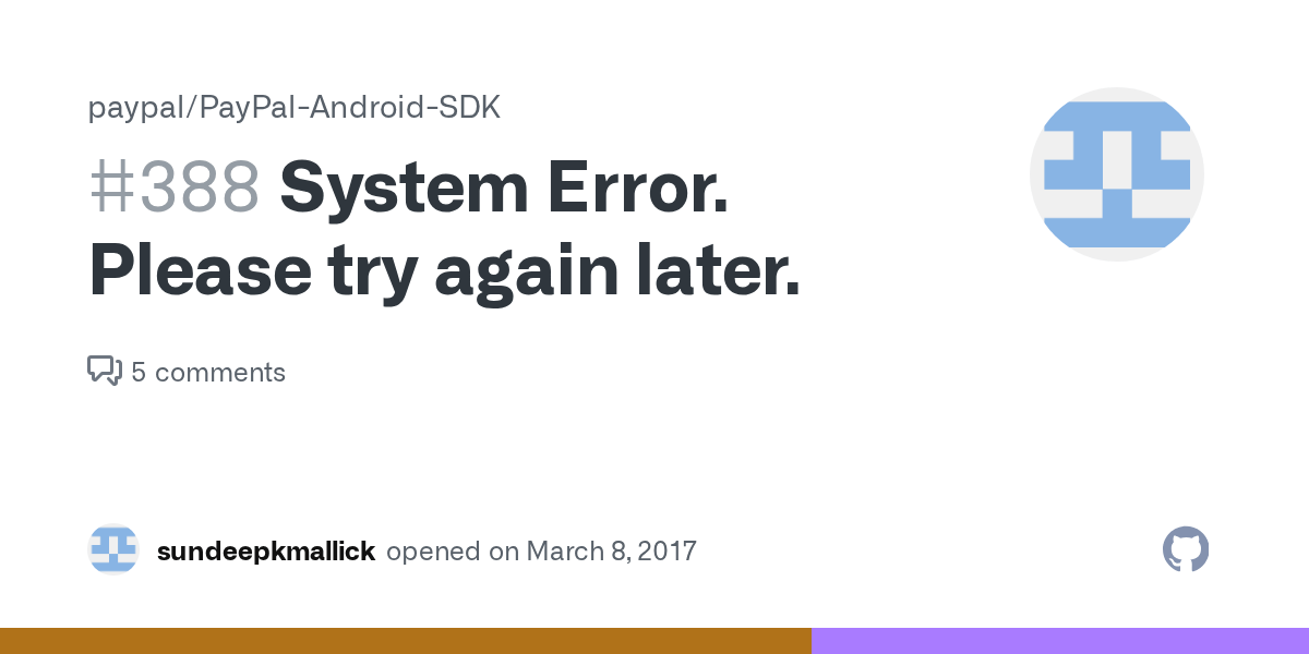 System Error. Please try again later. · Issue 388 · paypal/PayPal