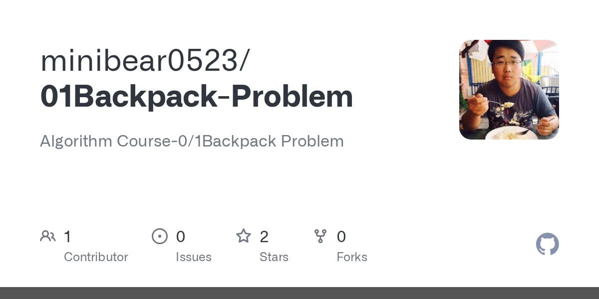 GitHub minibear0523/01BackpackProblem Algorithm Course0/1Backpack