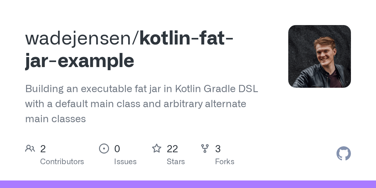 GitHub wadejensen/kotlinfatjarexample Building an executable fat
