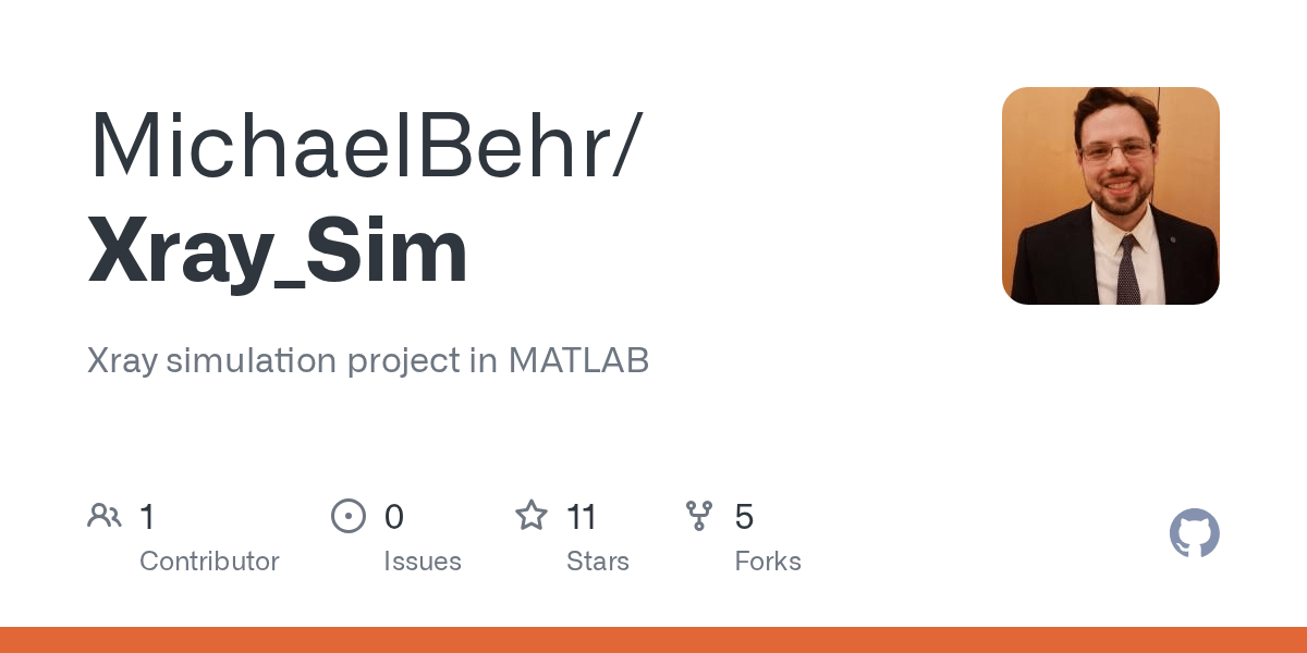 GitHub MichaelBehr/Xray_Sim Xray simulation project in MATLAB