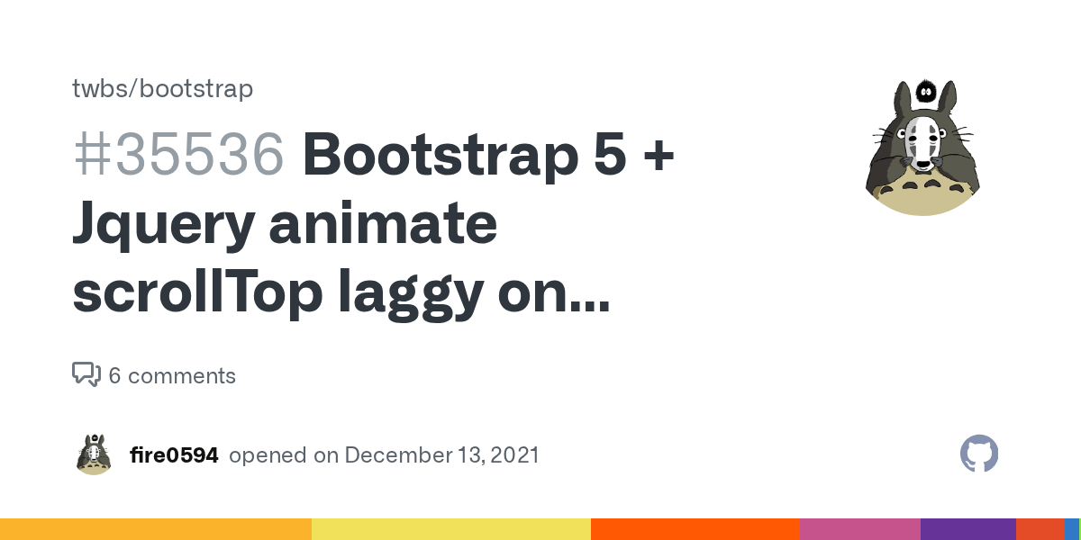 Bootstrap 5 + Jquery animate scrollTop laggy on Chrome only · Issue