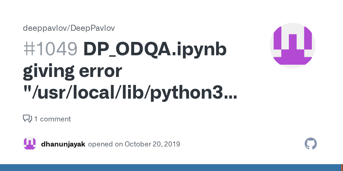 DP_ODQA.ipynb giving error "/usr/local/lib/python3.6/distpackages