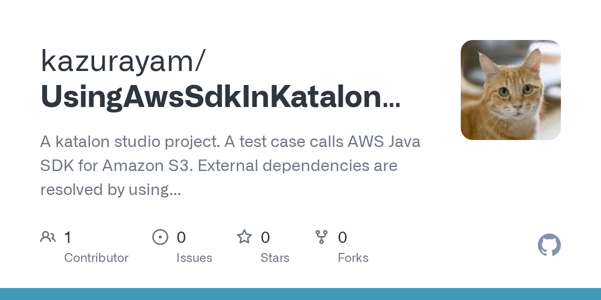 GitHub kazurayam/UsingAwsSdkInKatalonStudio A katalon studio project. A test case calls AWS