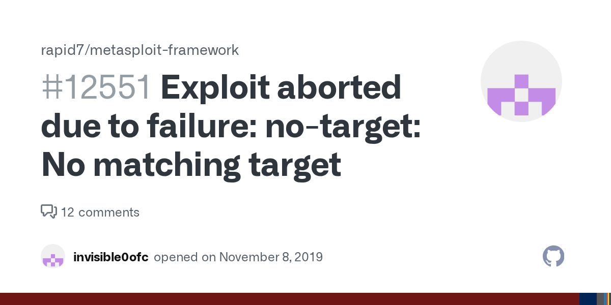 Exploit aborted due to failure notarget No matching target · Issue