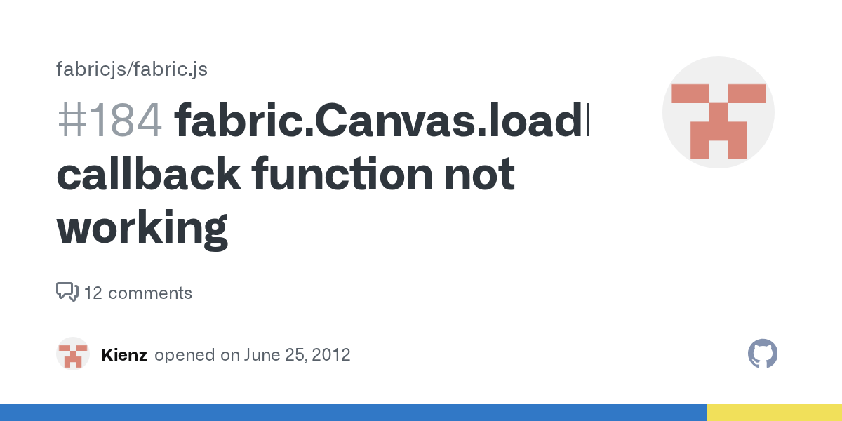 fabric.Canvas.loadFromJSON callback function not working · Issue 184