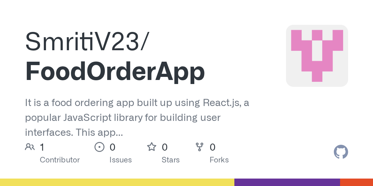GitHub SmritiV23/FoodOrderApp It is a food ordering app built up