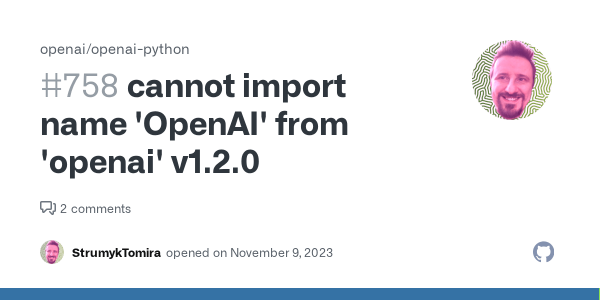 cannot import name 'OpenAI' from 'openai' v1.2.0 · Issue 758 · openai