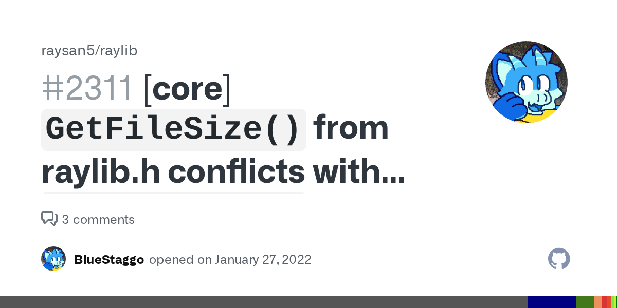 [core] `GetFileSize()` from raylib.h conflicts with `GetFileSize