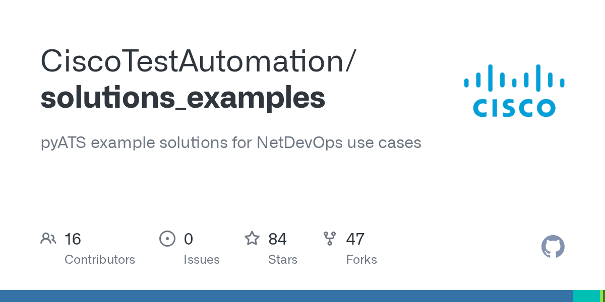 GitHub CiscoTestAutomation/solutions_examples pyATS example