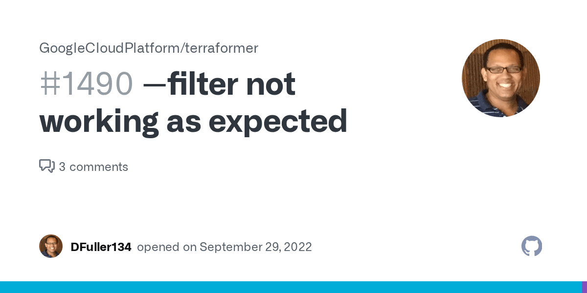 filter not working as expected · Issue 1490 · GoogleCloudPlatform