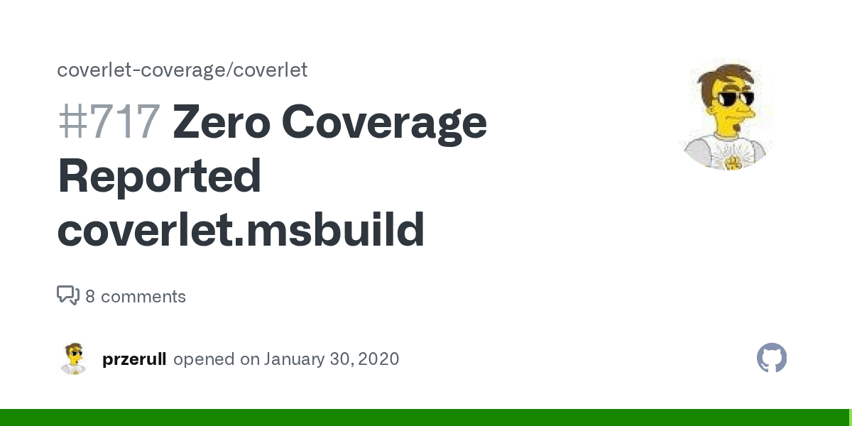 Zero Coverage Reported coverlet.msbuild · Issue 717 · coverlet