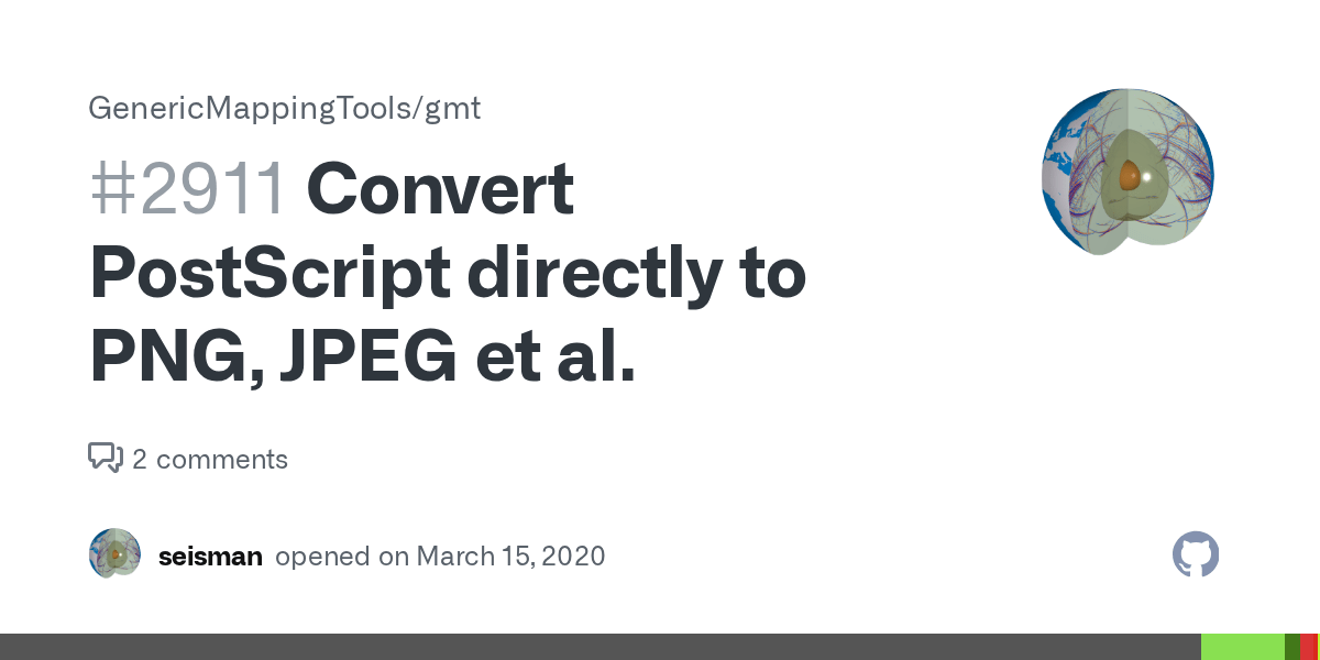 Convert PostScript directly to PNG, JPEG et al. · Issue 2911 · GenericMappingTools/gmt · GitHub
