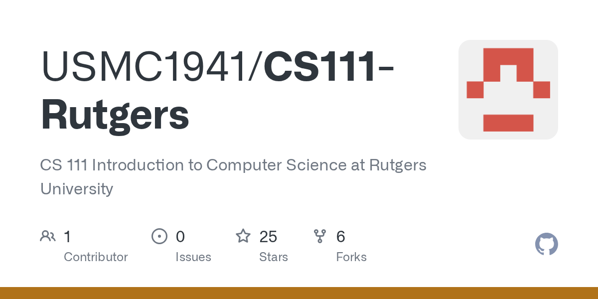 GitHub USMC1941/CS111Rutgers CS 111 Introduction to Computer Science at Rutgers University