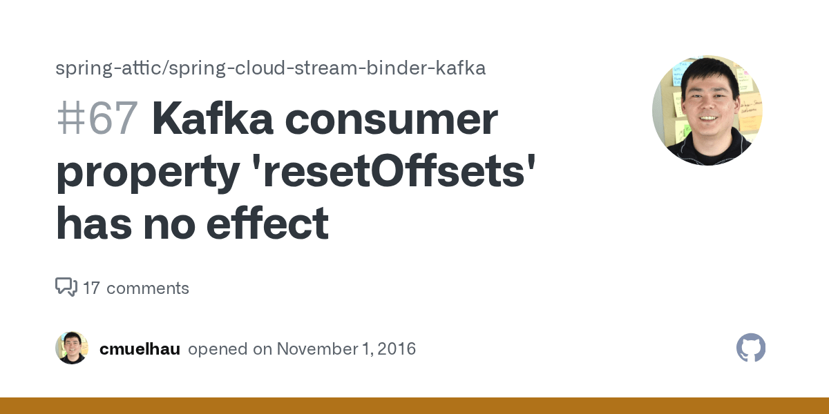 Kafka consumer property 'resetOffsets' has no effect · Issue 67