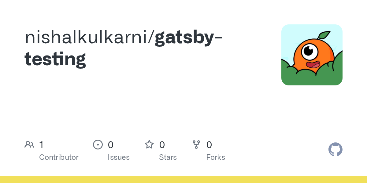 GitHub nishalkulkarni/gatsbytesting