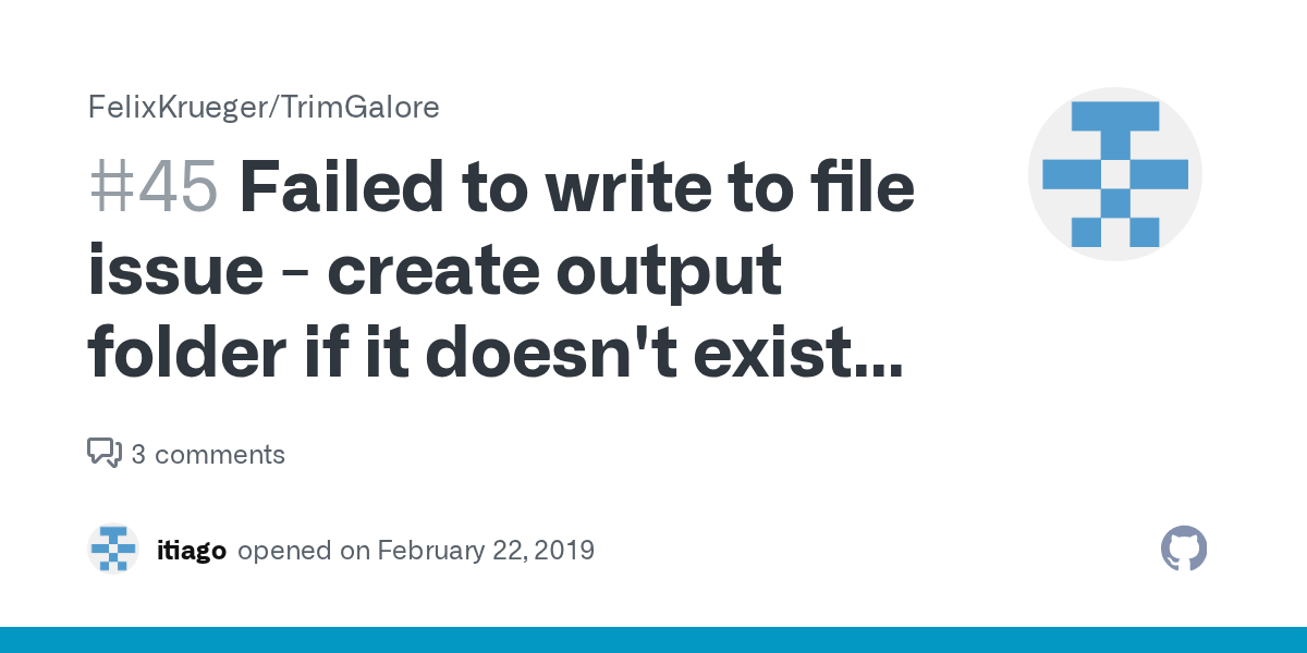 Failed to write to file issue create output folder if it doesn't