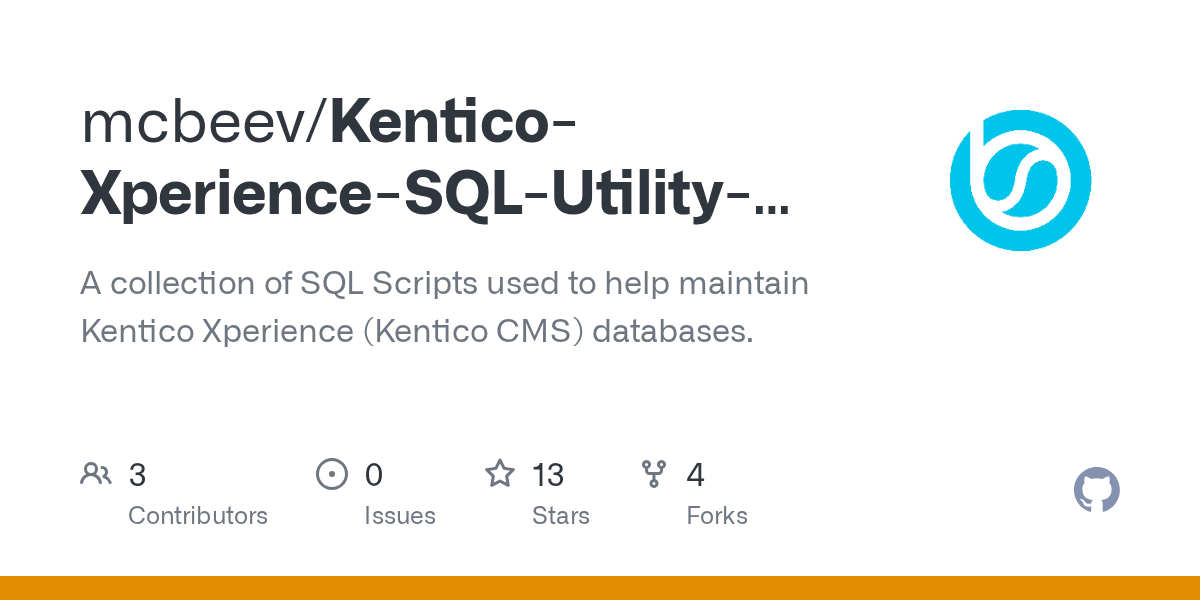 GitHub mcbeev/KenticoXperienceSQLUtilityScripts A collection of