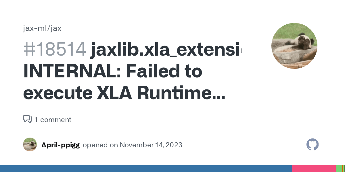 jaxlib.xla_extension.XlaRuntimeError INTERNAL Failed to execute XLA