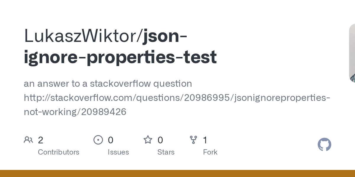 GitHub LukaszWiktor/jsonignorepropertiestest an answer to a