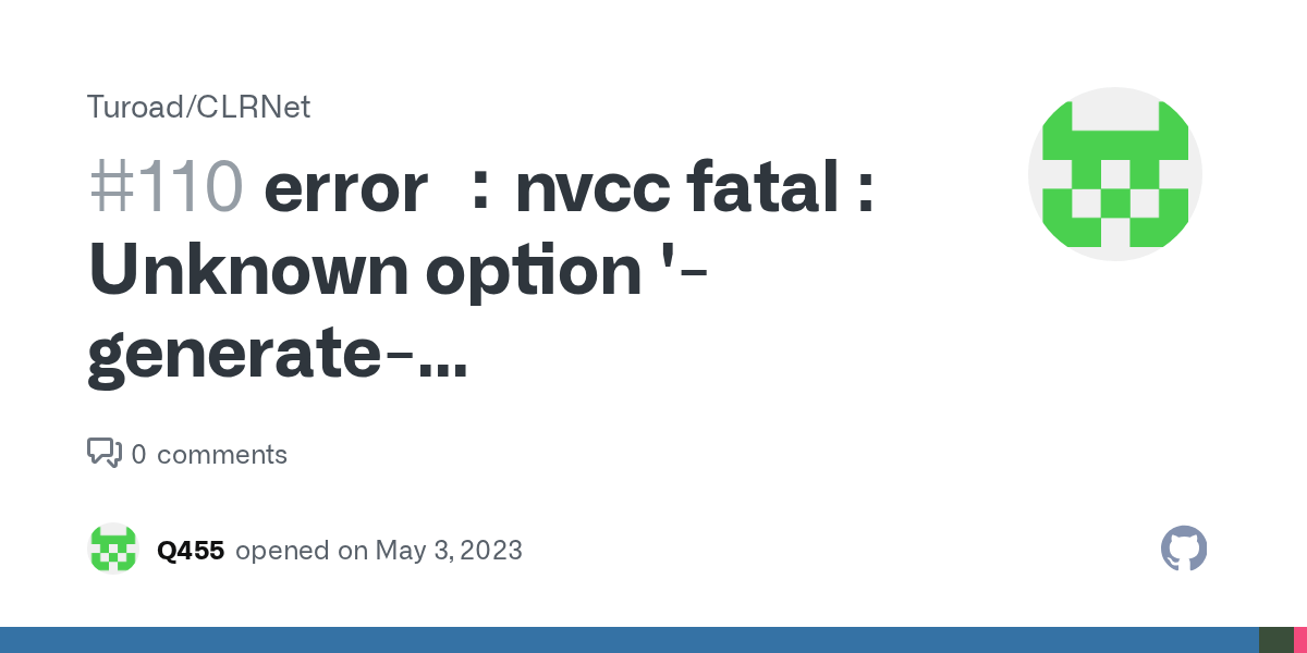 error ：nvcc fatal Unknown option