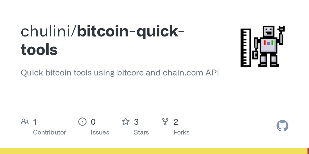 Github - Chulini/Bitcoin-Quick-Tools: Quick Bitcoin Tools Using Bitcore And Chain.com Api