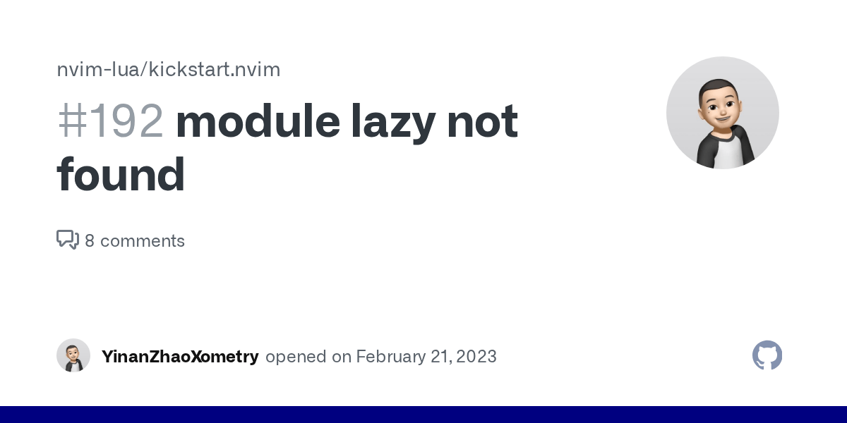 module lazy not found · Issue 192 · nvimlua/kickstart.nvim · GitHub