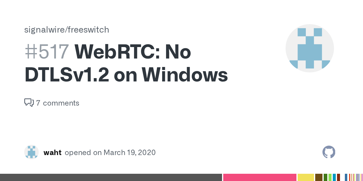 RTC No DTLSv1.2 on Windows · Issue 517 · signalwire/freeswitch
