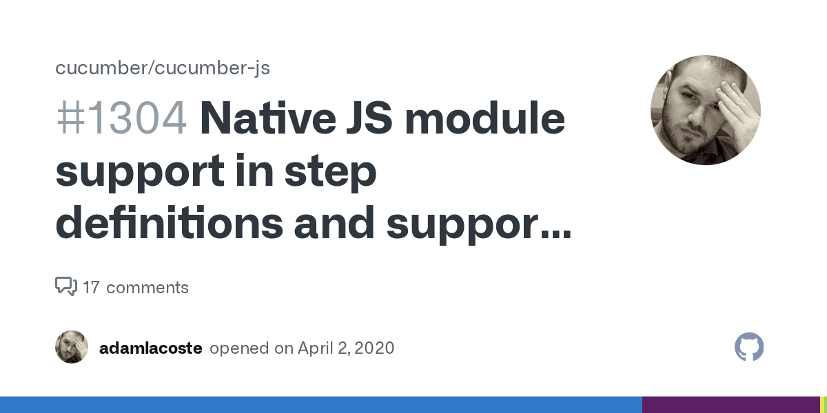 Native JS module support in step definitions and support code · Issue