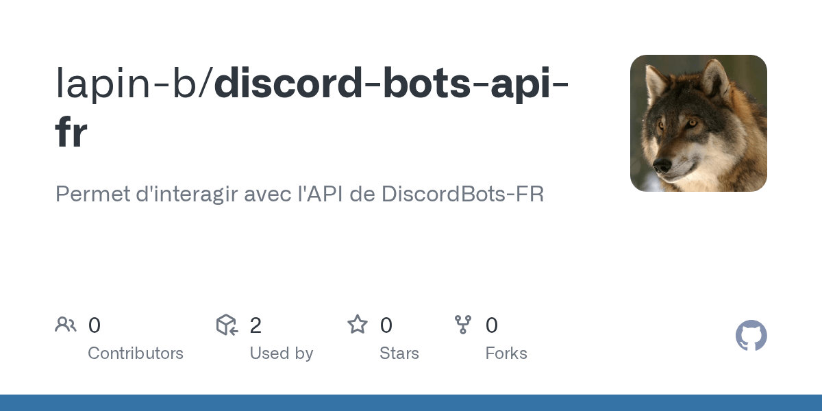 GitHub lapinb/discordbotsapifr Permet d'interagir avec l'API de