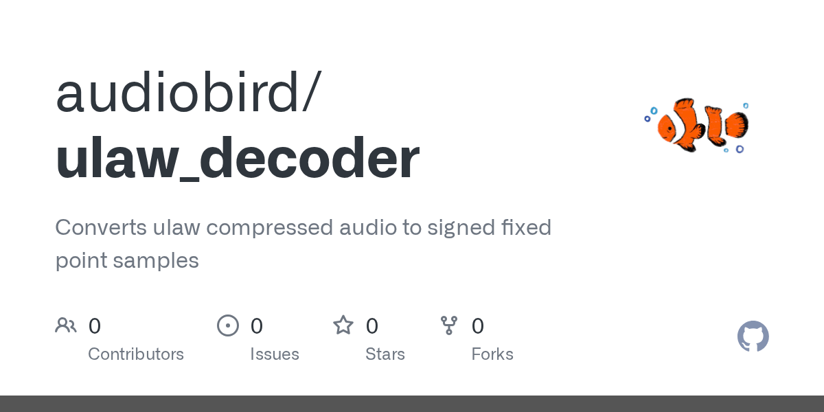 GitHub audiobird/ulaw_decoder Converts ulaw compressed audio to