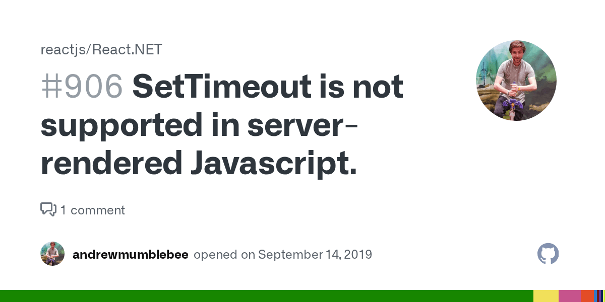 SetTimeout is not supported in serverrendered Javascript. · Issue 906