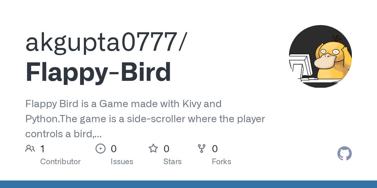 GitHub akgupta0777/FlappyBird Flappy Bird is a Game made with Kivy