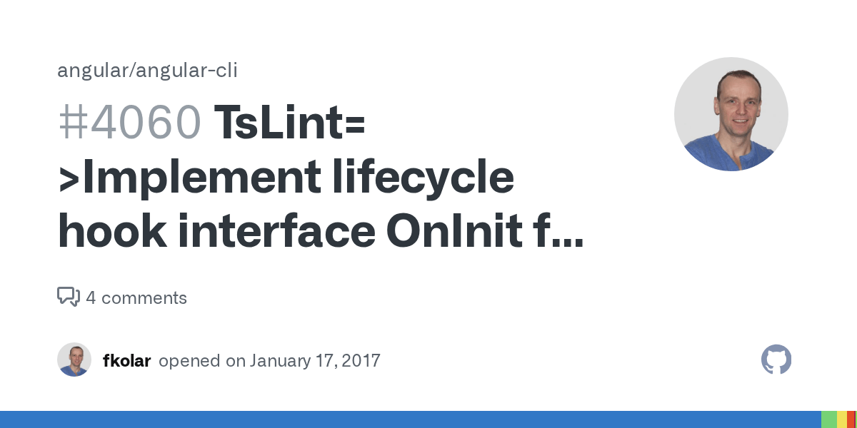 TsLint= >Implement lifecycle hook interface OnInit for method ngOnInit · Issue 4060 · angular